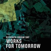 Eleventh Dream Day - Works For Tomorrow (CD)
