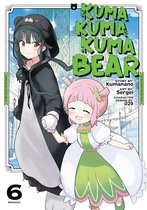 Kuma Kuma Kuma Bear (Manga) 6 - Kuma Kuma Kuma Bear (Manga) Vol. 6