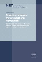 NET – Neutestamentliche Entwürfe zur Theologie 31 - Diakonie zwischen Vereinslokal und Herrenmahl