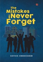 The Mistakes I Never Forget