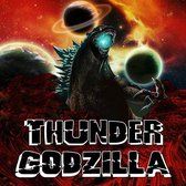 Thunder Godzilla - Thunder Godzilla (CD)
