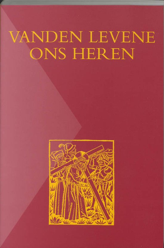 Middelnederlandse tekstedities 8 -   Vanden levene Ons Heren