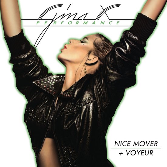 Gina X Performance - Nice Mover + Voyeur (2 CD) (Remastered)