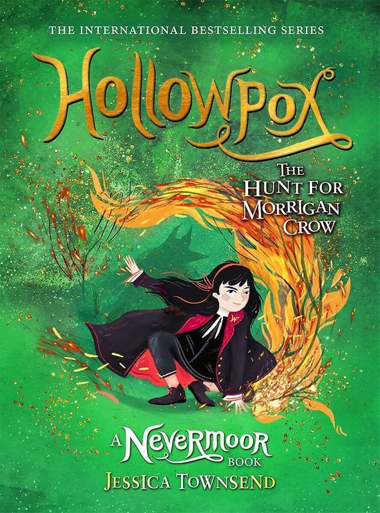 Boekcover met titel Hollowpox, The Hunt for Morrigan Crow. Een meisje met zwarte kleding en een rode voering, omringd door groene en gouden elementen.