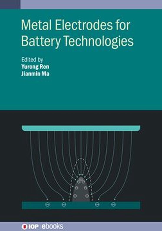 IOP ebooks Metal Electrodes for Battery Technologies (ebook