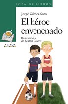 LITERATURA INFANTIL - Sopa de Libros - El héroe envenenado