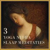 Drie Yoga Nidra Slaap Meditaties. Luisterboek 1