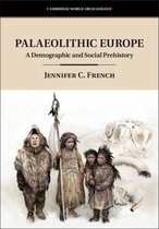 Cambridge World Archaeology - Palaeolithic Europe