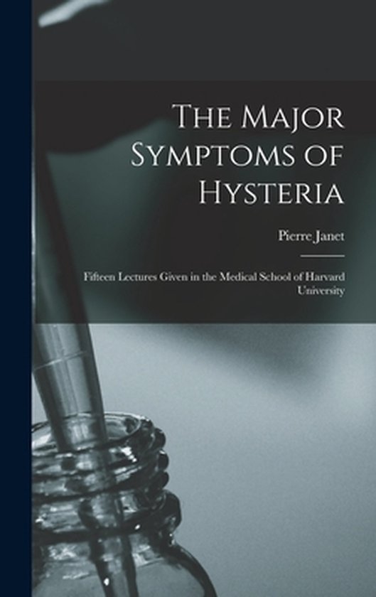 The Major Symptoms of Hysteria - cover