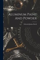 Aluminum Paint And Powder