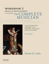 Skills and Musicianship Workbook to Accompany The Complete Musician