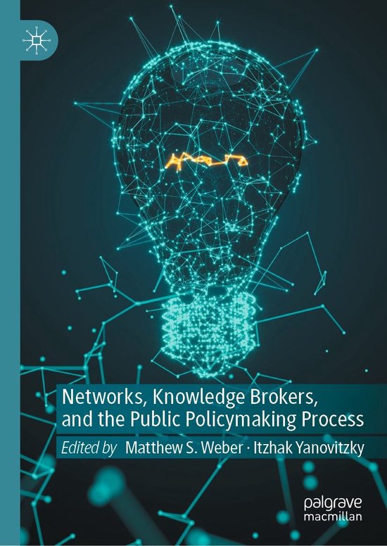 Networks, Knowledge Brokers, and the Public Policymaking Process (ebook