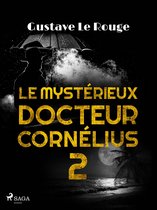 Le Mystérieux Docteur Cornélius 2 - Le Mystérieux Docteur Cornélius 2