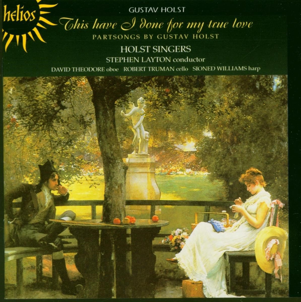 Holst Singers - This Have I Done For My True Love (CD)