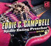 Eddie C. Campbell - Spider Eating Preacher (CD)