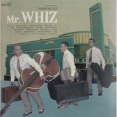 Mr. Whiz - I Wanna Go (LP)