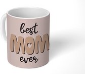 Mok - Koffiemok - Spreuken - Quotes Best Mom Ever - Moederdag - Mama - Mokken - 350 ML - Beker - Koffiemokken - Theemok - Mok met tekst