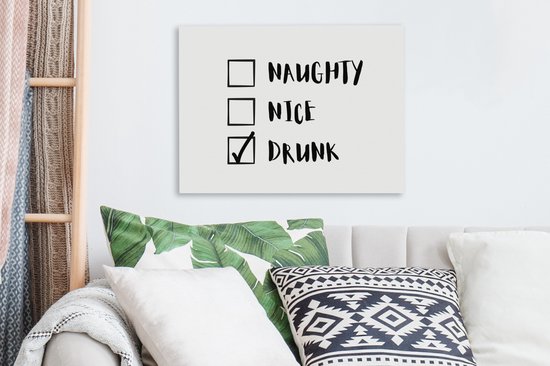Canvas Schilderij Kerst - Kerstman - Spreuken - Naughty nice drunk - Quotes - 40x30 cm - Wanddecoratie