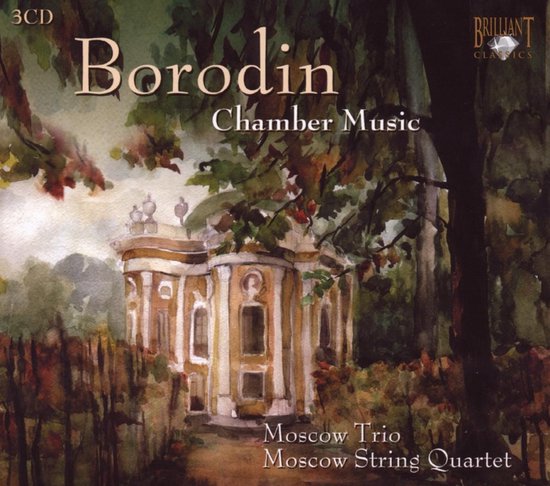 Moscow Trio & Moscow String Quartet - Borodin: Chamber Music (3 CD)