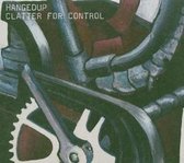 Hangedup - Clatter For Control (CD)