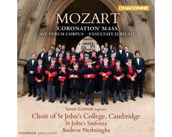 St. John's College Choir, St John's Sinfonia, Andrew Nethsingha - Mozart: Coronation Mass · Ave Verum Corpus · Exsultate, Jubilate (CD)