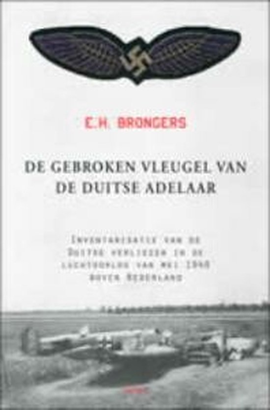 De gebroken vleugel van de Duitse Adelaar