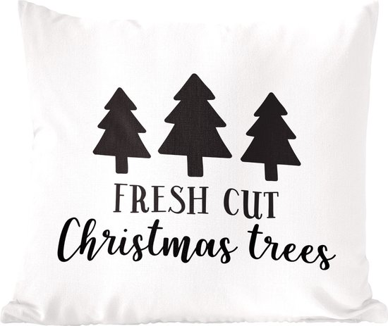 Sierkussens - Kussentjes Woonkamer - 50x50 cm - Quote "Fresh cut christmas trees" op een witte achtergrond - Kerstversiering - Kerstdecoratie voor binnen - Woonkamer