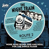 Various Artists - Night Train Route 2. More Rare Blues, R&B And Soul (CD)