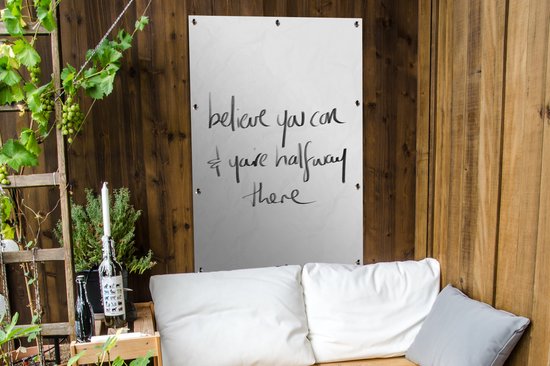 Tuinposter - Tuindoek - Tuinposters buiten - Quotes - Believe you can & you're halfway there - Spreuken - Motivatie - 80x120 cm - Tuin
