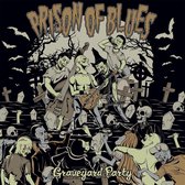 Prison Of Blues - Graveyard Party (LP)