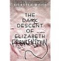 The Dark Descent Of Elizabeth Frankenstein
