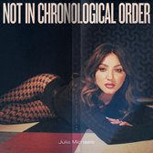 Julia Michaels - Not In Chronological Order (LP)
