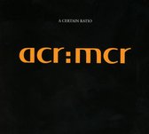 A Certain Ratio - acr:mcr (CD)