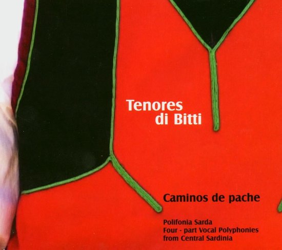 Tenores Di Bitti - Caminos De Pache (CD)