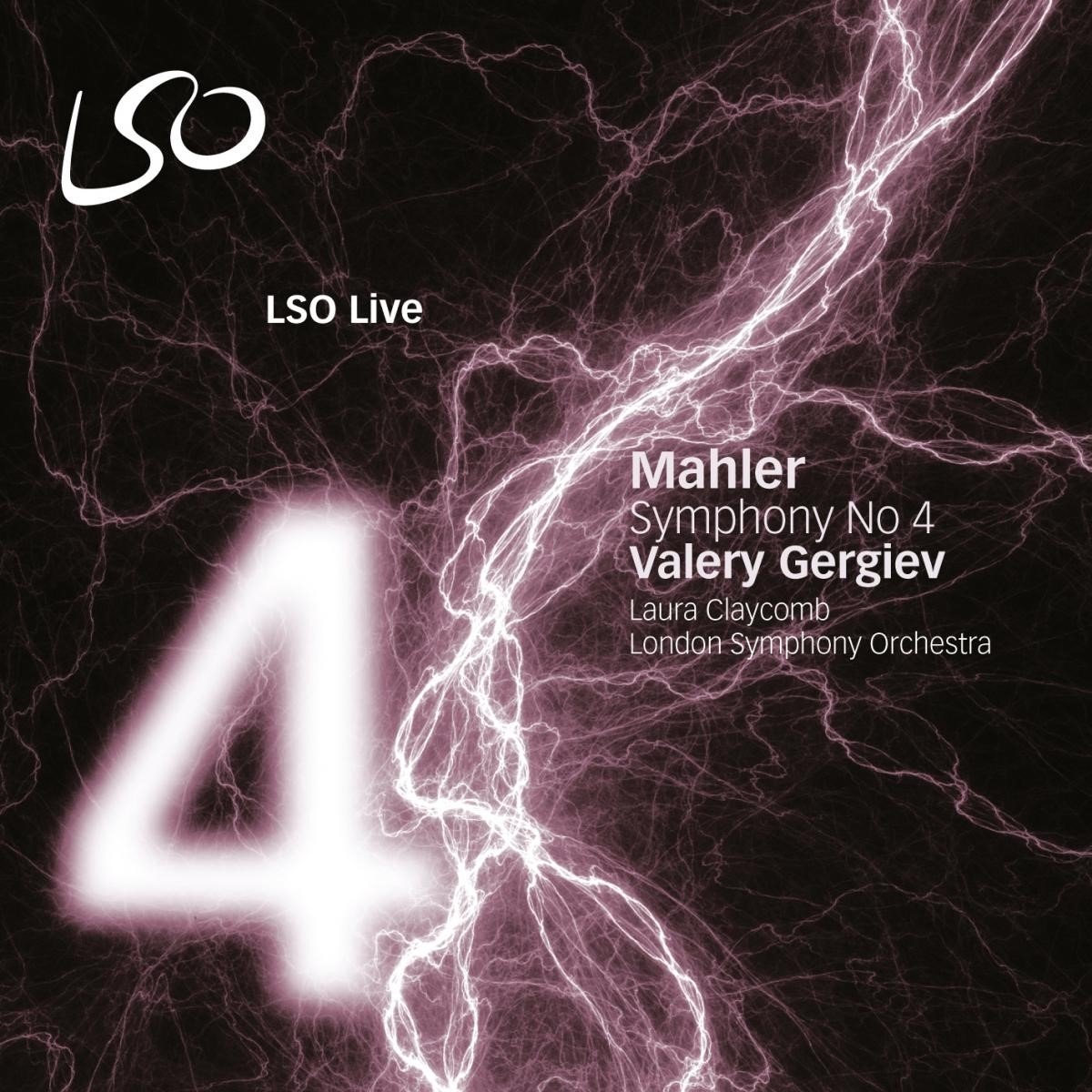 Laura Claycomb, London Symphony Orchestra, Valery Gergiev - Mahler: Symphony No.4 (SACD)