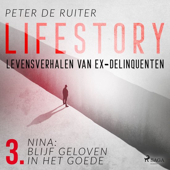 Lifestory; Levensverhalen van ex-delinquenten; Nina: blijf g ... - cover