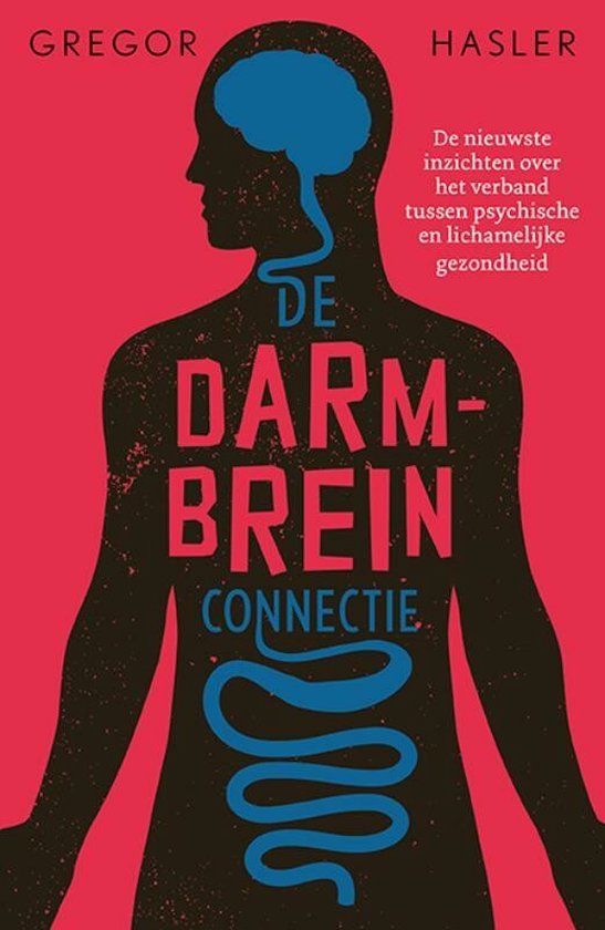 Boek: De darm-breinconnectie, geschreven door Gregor Hasler
