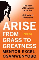 Arise from Grass to Greatness