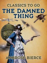 Classics To Go - The Damned Thing