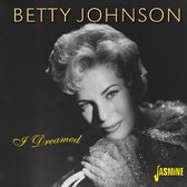 Betty Johnson - I Dreamed (2 CD)