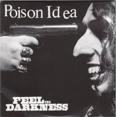 Poison Idea - Feel The Darkness (2 CD)