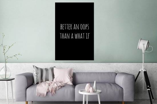 Décoration murale Métal - Peinture Aluminium Industriel - Citation anglaise Mieux vaut un oups qu'un et si sur fond noir - 120x180 cm - Dibond - Photo sur aluminium - Décoration murale industrielle - Pour le salon/chambre