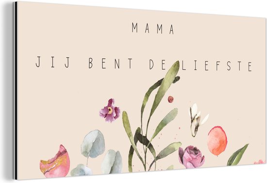 Spreuken - Quotes Mama Jij bent de liefste - Moeder - Moederdag