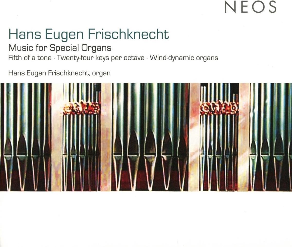 Hans Eugen Frischknecht - Frischknecht: Music For Special Organs (CD)
