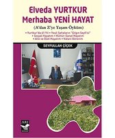 Elveda Yurtkur Merhaba Yeni Hayat