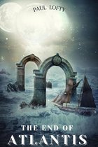 The End of Atlantis Series 1 - The End of Atlantis