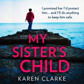 My Sister’s Child: An utterly gripping and emotional family drama full of suspense
