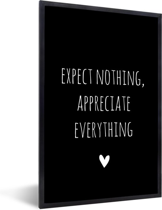Fotolijst incl. Poster - Engelse quote "Expect nothing, appreciate ...