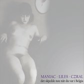 Liles & Maniac & Czral - Det Skjedde Noe Nar (CD)
