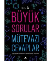 Büyük Sorular Mütevazı Cevaplar